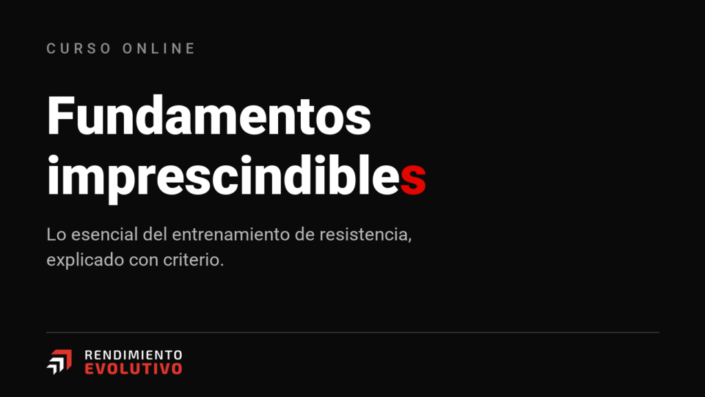Fundamentos imprescindibles del entrenamiento de resistencia