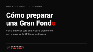 Cómo preparar una Gran Fondo